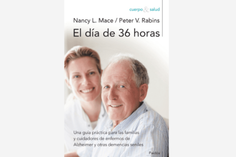 Libro “El día de 36 horas: una guía práctica para las familias y cuidadores de enfermos de Alzheimer y otras demencias seniles”