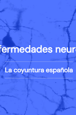 Publicación: “Avances en enfermedades neurodegenerativas: la coyuntura española”
